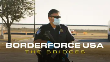 Backdrop for the TV series "Borderforce USA: The Bridges" #1554006