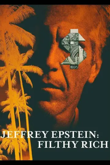 Poster к сериалу "Jeffrey Epstein: Filthy Rich" #1467674