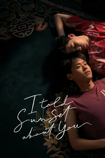 I Told Sunset About You Poster