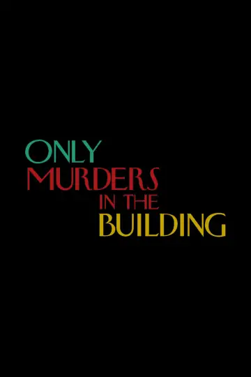 Poster for the TV series "Only Murders in the Building" #1286781