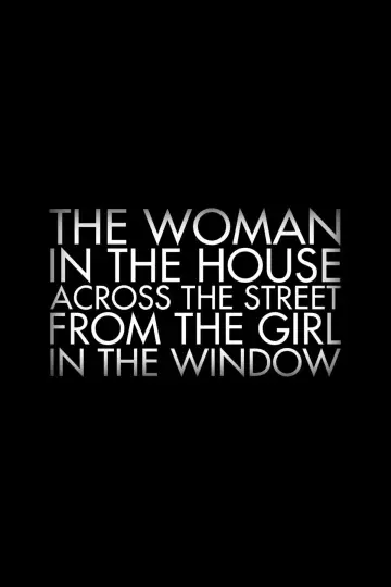 Poster for the TV series "The Woman in the House Across the Street from the Girl in the Window" #1443642