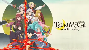 Backdrop к сериалу "TSUKIMICHI -Moonlit Fantasy-" #1397512