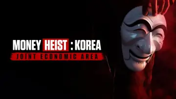 Backdrop for the TV series "Money Heist: Korea - Joint Economic Area" #1460986