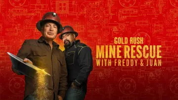 Backdrop for the TV series "Gold Rush: Mine Rescue with Freddy & Juan" #1497954