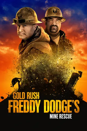 Poster for the TV series "Gold Rush: Mine Rescue with Freddy & Juan" #1497961