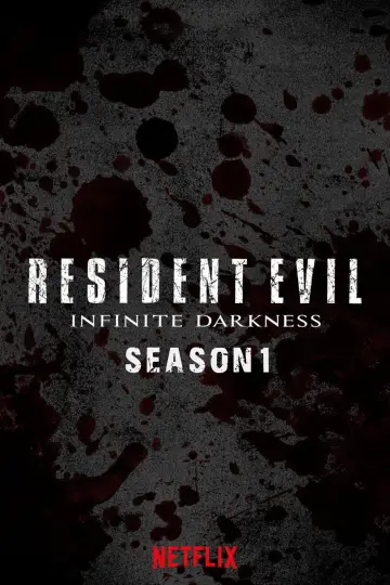 Poster for the TV series "RESIDENT EVIL: Infinite Darkness" #1740365