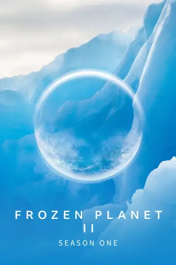 Poster for the TV series "Frozen Planet II" #1796419