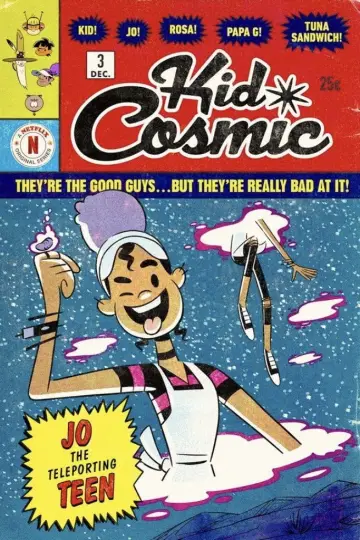 Poster for the TV series "Kid Cosmic" #1767389