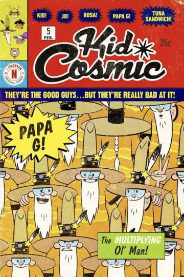 Poster for the TV series "Kid Cosmic" #1767391