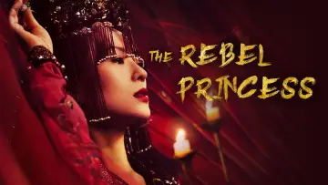 Backdrop for the TV series "The Rebel Princess" #1598134