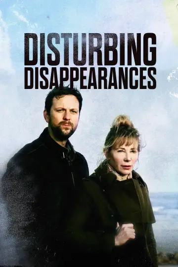 Disturbing Disappearances Poster