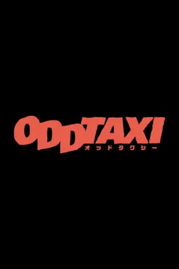 Poster for the TV series "ODDTAXI" #1592059