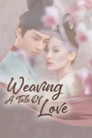 Poster for the TV series "Weaving a Tale of Love" #1831469