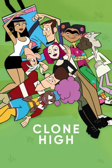 Poster for the TV series "Clone High" #1596819