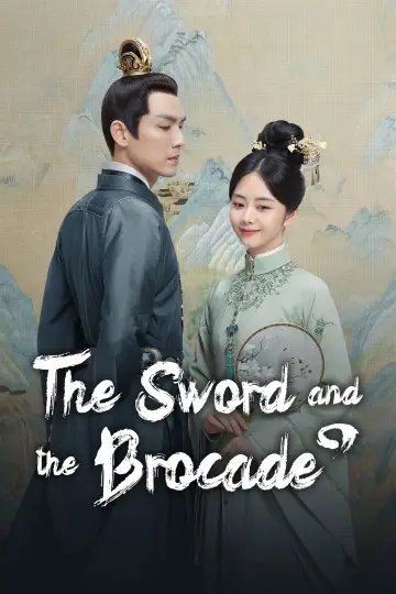 Poster for the TV series "The Sword and the Brocade" #1661488