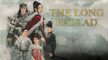 Backdrop for the TV series "The Long Ballad" #1544012