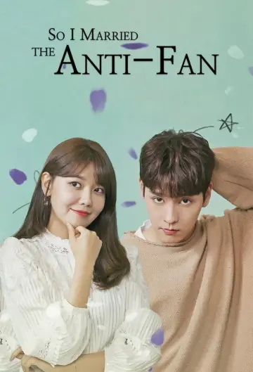 Poster for the TV series "So I Married an Anti-Fan" #1851990