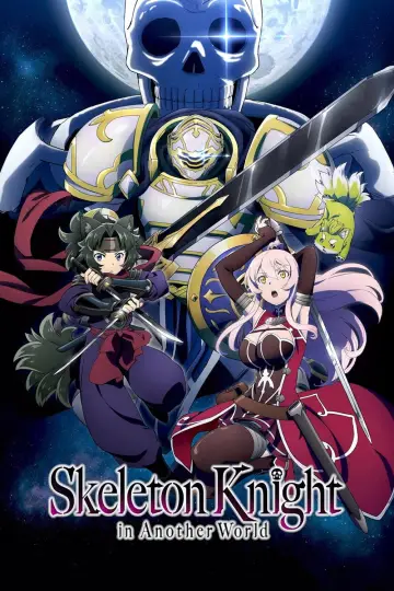 Poster к сериалу "Skeleton Knight in Another World" #1224149