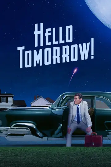 Poster к сериалу "Hello Tomorrow!" #1430716