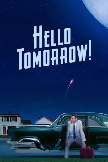 Poster к сериалу "Hello Tomorrow!" #1430722