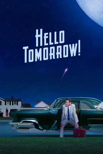 Poster к сериалу "Hello Tomorrow!" #1430724