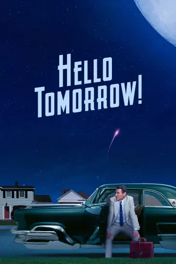 Poster к сериалу "Hello Tomorrow!" #1430729