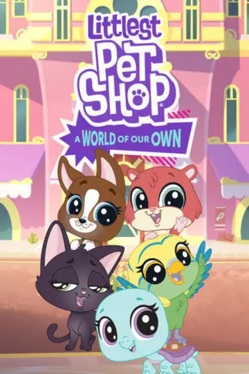 Poster for the TV series "Littlest Pet Shop: A World of Our Own" #1589395
