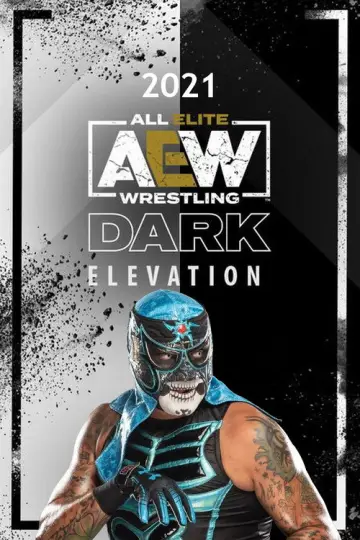 Poster for the TV series "AEW Dark: Elevation" #1713020