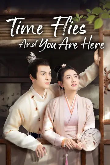 Poster for the TV series "Time Flies and You Are Here" #1881149