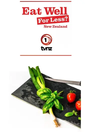 Poster for the TV series "Eat Well For Less New Zealand" #1673261