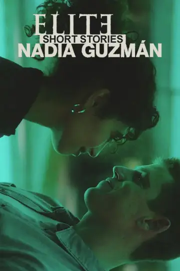 Poster for the TV series "Elite Short Stories: Nadia Guzmán" #1466153