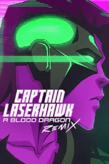 Poster for the TV series "Captain Laserhawk: A Blood Dragon Remix" #1874246