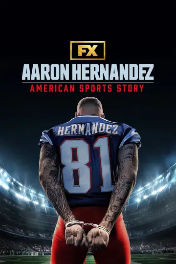 Poster for the TV series "American Sports Story: Aaron Hernandez" #1482878