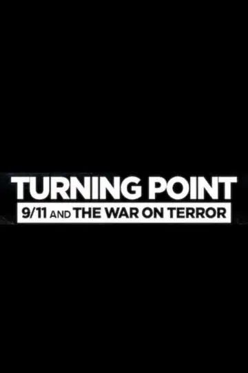 Poster for the TV series "Turning Point: 9/11 and the War on Terror" #1868339