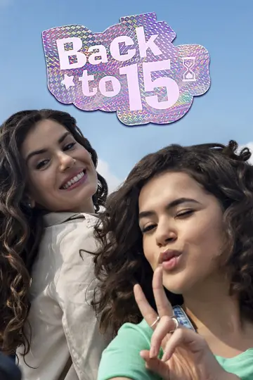 Poster for the TV series "Back to 15" #1494874