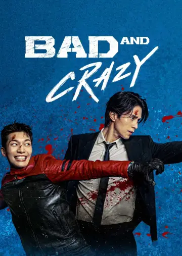 Bad and Crazy Poster