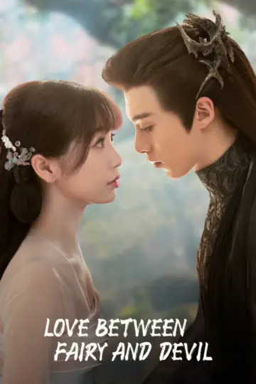 Poster к сериалу "Love Between Fairy and Devil" #1414031