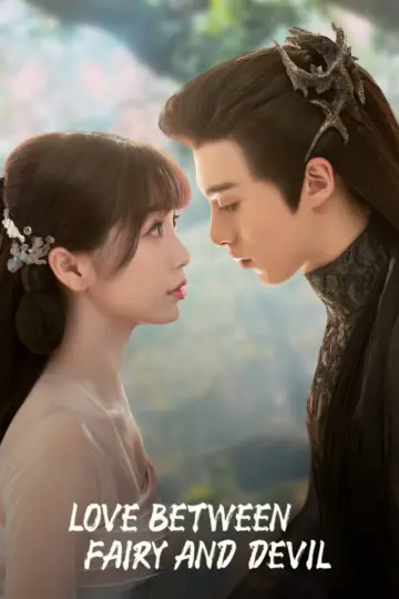 Poster к сериалу "Love Between Fairy and Devil" #1414032