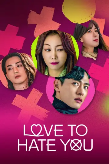Poster for the TV series "Love to Hate You" #1765650