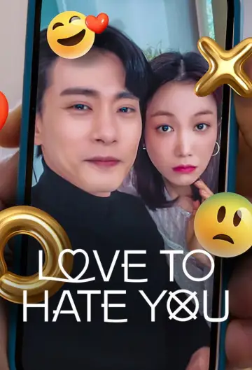 Poster for the TV series "Love to Hate You" #1765651