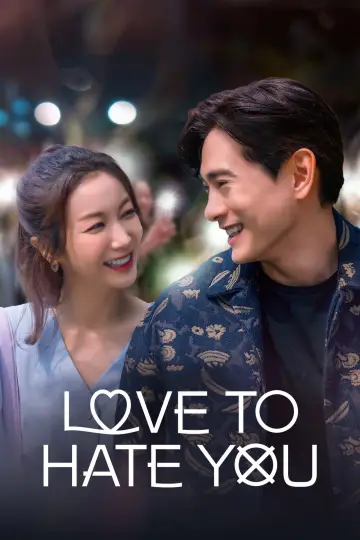 Poster for the TV series "Love to Hate You" #1765652