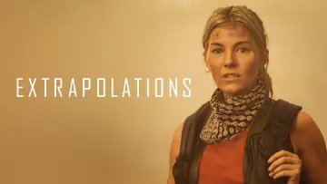 Backdrop к сериалу "Extrapolations" #1382675