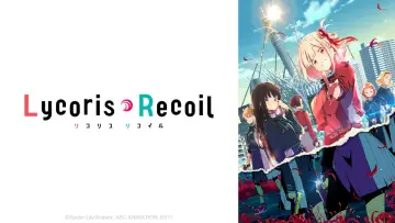 Backdrop к сериалу "Lycoris Recoil" #1395670