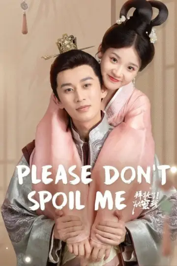 Poster for the TV series "Please Don’t Spoil Me" #1665801