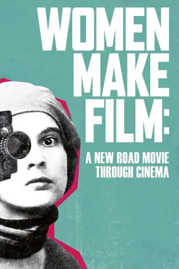 Women Make Film: A New Road Movie Through Cinema Poster