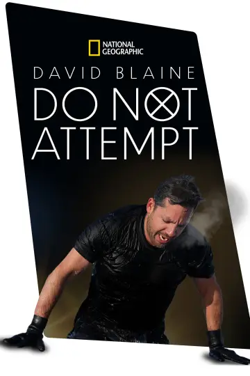 Poster for the TV series "David Blaine: Do Not Attempt" #1538658