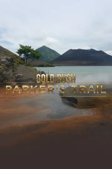 Poster к сериалу "Gold Rush: Parker