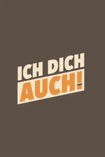 Ich dich auch! Poster
