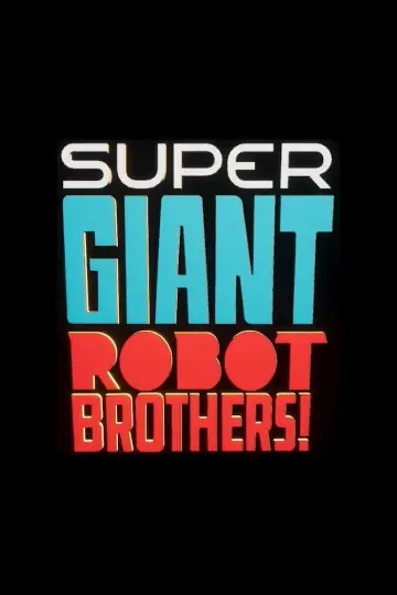 Poster for the TV series "Super Giant Robot Brothers" #1749545