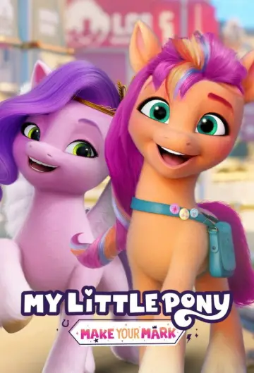 Poster for the TV series "My Little Pony: Make Your Mark" #1840443